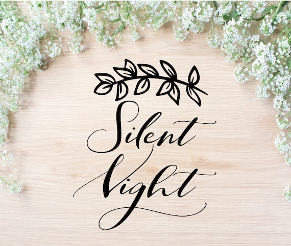 Silent Night Svg Christmas Svg File Silent Night Cut File Etsy