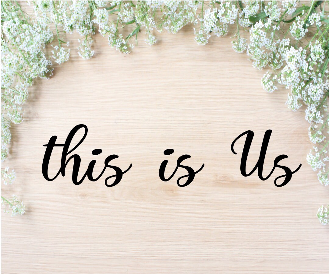 This is Us SVG Cut File This is Us Sign DXF This is Us Etsy