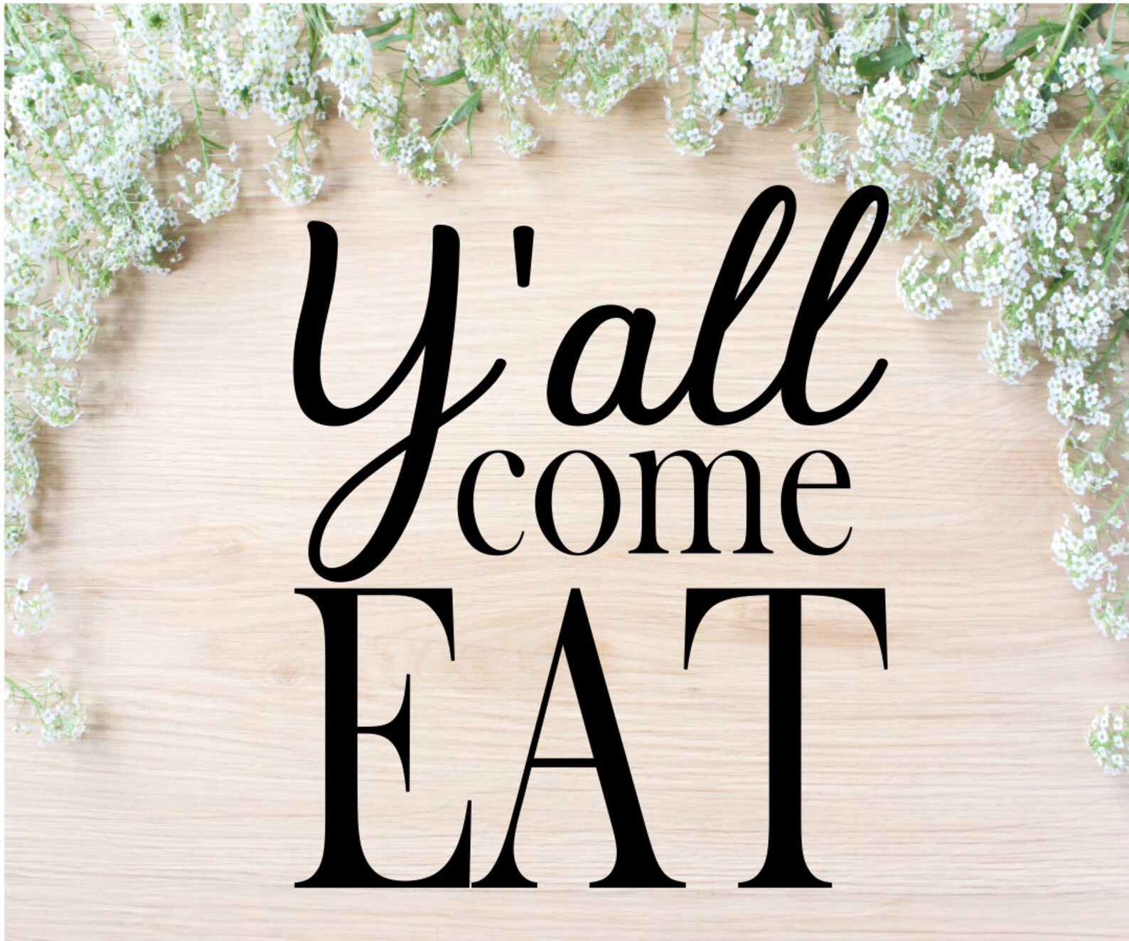 Y'all Come Eat SVG Kitchen Svg Cut File Kitchen Sign Etsy