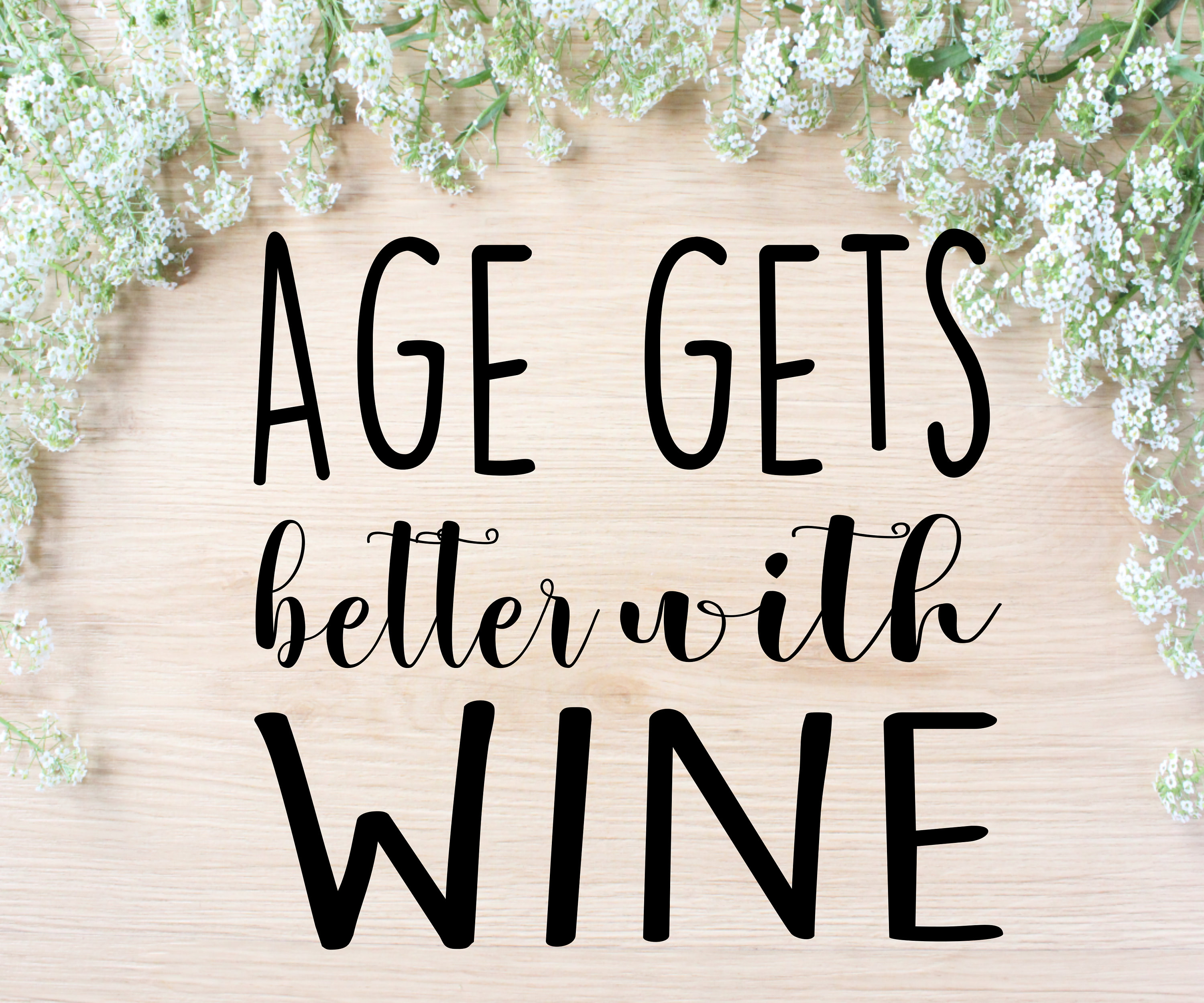 Download Age Gets Better With Wine Svg Wine Glass Cut File Free Etsy