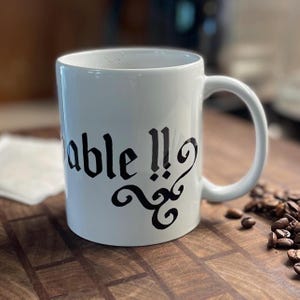Inconceivable !! coffee mug . Princess Bride ceramic cup for tea