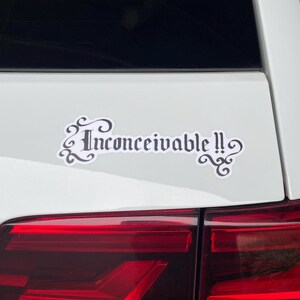 Inconceivable !! Die-cut, Vinyl Sticker: Princess Bride Movie Fan Art ...
