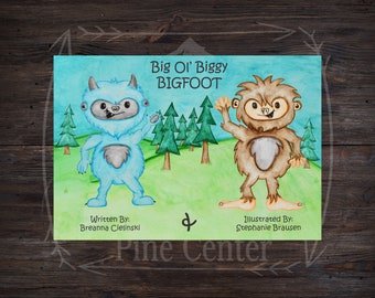 Signed Bigfoot Children's Book – 'Big Ol' Biggy Bigfoot'