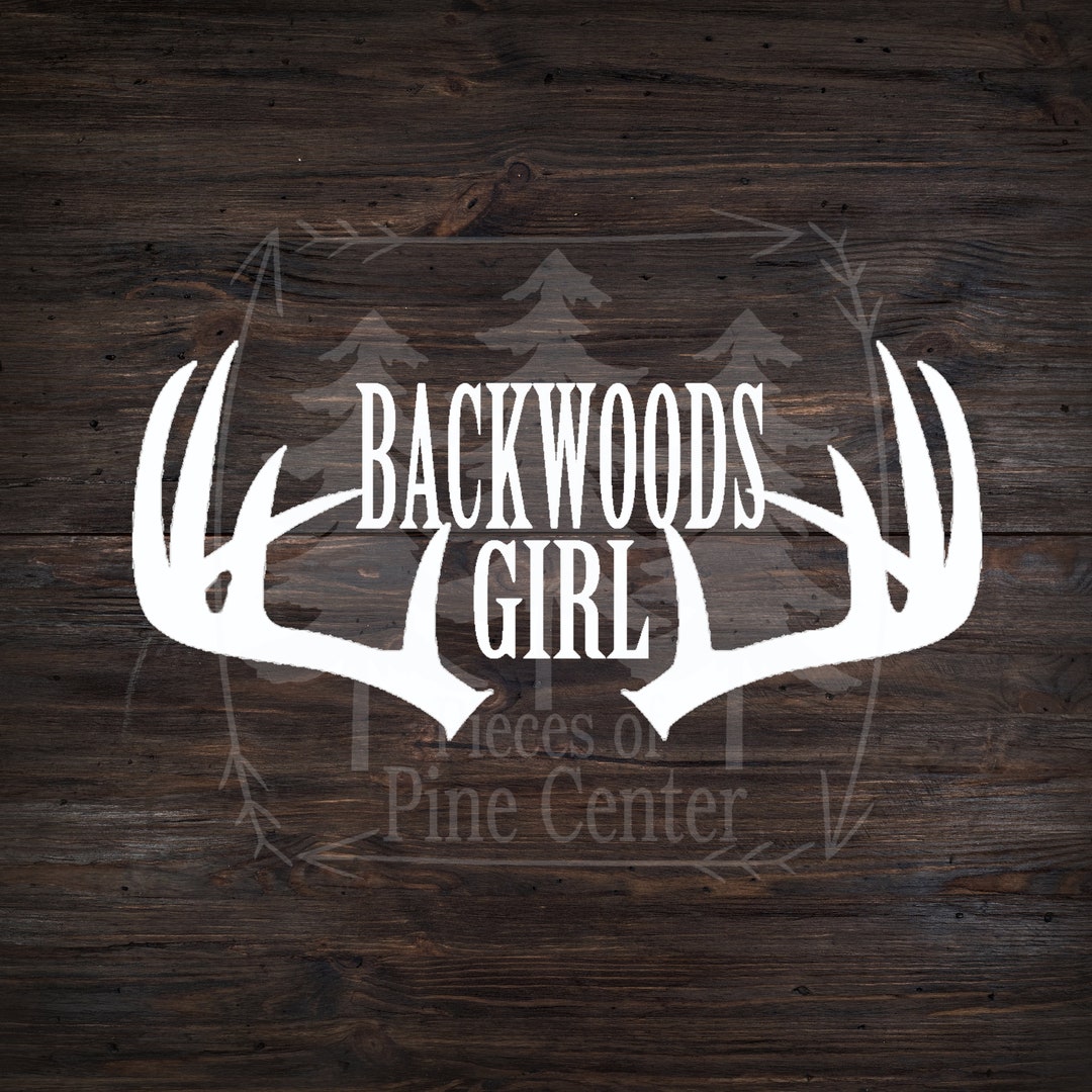 Backwoods Girl Vinyl Decal - Country Girl, Huntress Truck Sticker - Etsy