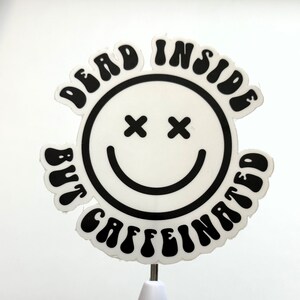 Vinyl Sticker, Water Resistant Sticker, Tumbler Sticker