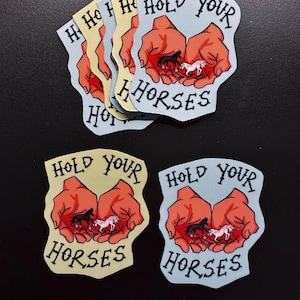 Hold Your Horses | Sticker