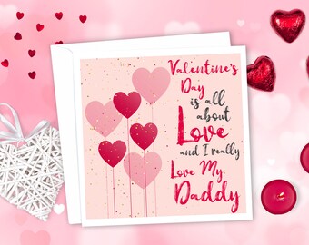 Valentine's Day is About Love and I Really Love My Daddy Dad or We