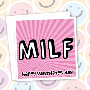 Valentines Day Card. MILF High Quality Print, Funny, Rude, Banter