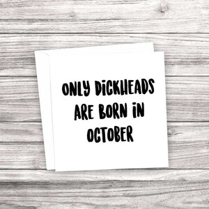 Rude - Drôle de carte d'anniversaire. Seuls les Dickheads sont nés en septembre
