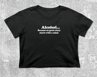 Alcohol Crop T-Shirt I Vintage Graphic T-Shirt I Retro Funny Graphic Tees I Funny saying Graphic Tees