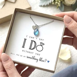 Custom Bridesmaid Proposal Will You Be My Bridesmaid Personalized Gift Name Initial Necklace can't say I do without you something blue Bride