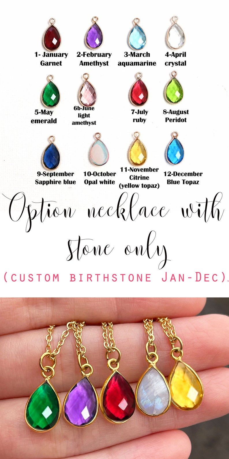 May include: A close-up of a selection of gemstone necklaces, each featuring a teardrop-shaped pendant. The necklaces are arranged in a row, with the gemstones in order from January to December. The gemstones are: Garnet, Amethyst, Aquamarine, Crystal, Emerald, Light Amethyst, Ruby, Peridot, Sapphire Blue, Opal White, Citrine, and Blue Topaz. The text "Option necklace with stone only (CUSTOM BIRTHSTONE JAN-DEC)" is visible below the necklaces.