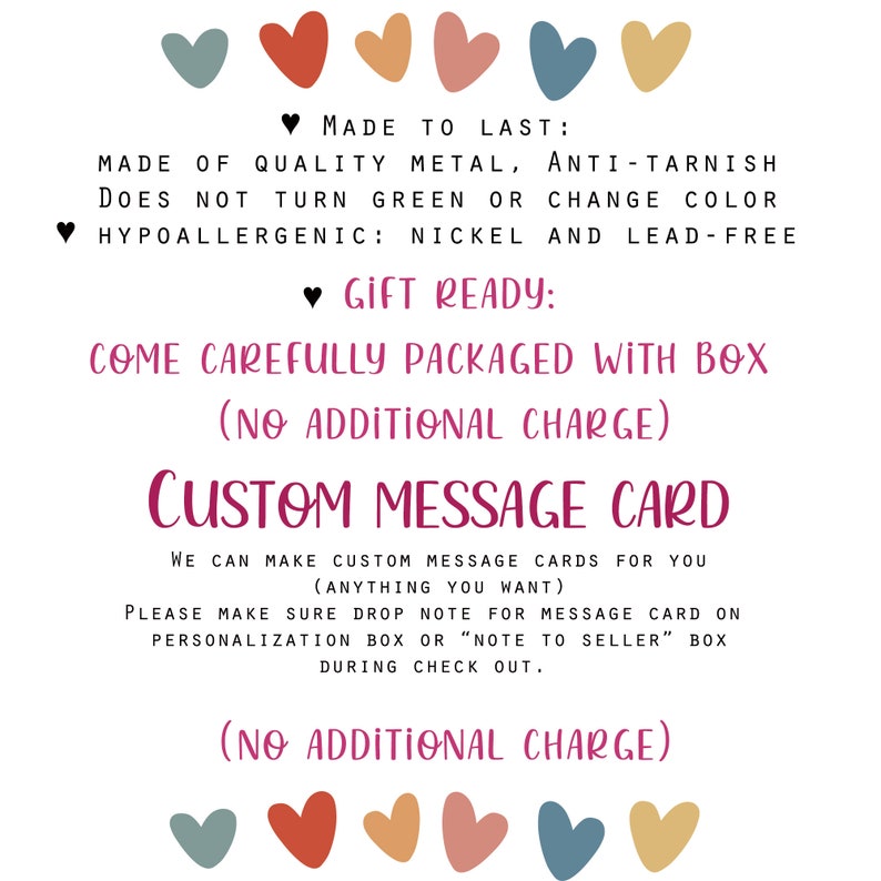 May include: White background with text and colorful heart graphics. Text includes "Made to Last", "Gift Ready", and "Custom Message Card". The text also mentions quality metal, anti-tarnish, and nickel and lead-free materials.
