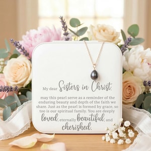 Freshwater Pearl Necklace with jewelry case poem for Sisters in Christ, Christian Jewelry Gift mothers day