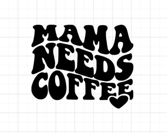 Mama Needs Coffee Decal
