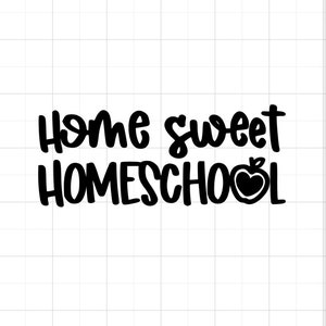 Home Sweet Homeschool Vinyl Decal