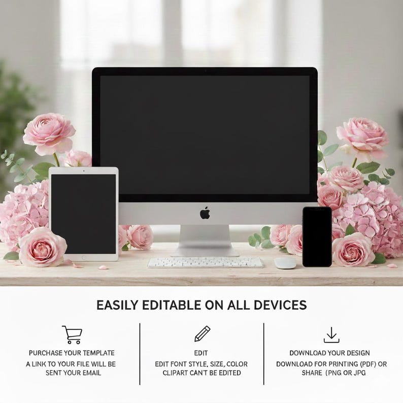 May include: A desktop computer, tablet, and smartphone are arranged on a light-coloured surface, surrounded by pink roses and hydrangeas. The text "EASILY EDITABLE ON ALL DEVICES" is displayed below the devices, with icons and text describing template features.