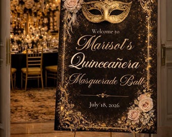 Masquerade Quinceañera Welcome Sign Template, 20x30 Black And Gold Canva Editable