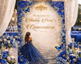 Royal Blue Quinceañera Welcome Sign 20x30 | Blue & Gold Quince Entrance Sign | Butterfly Quince Decor | Luxury Ballroom Welcome Sign |Canva