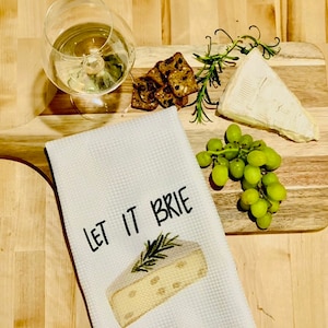 Tea Towel Let it Brie Cheese Pun