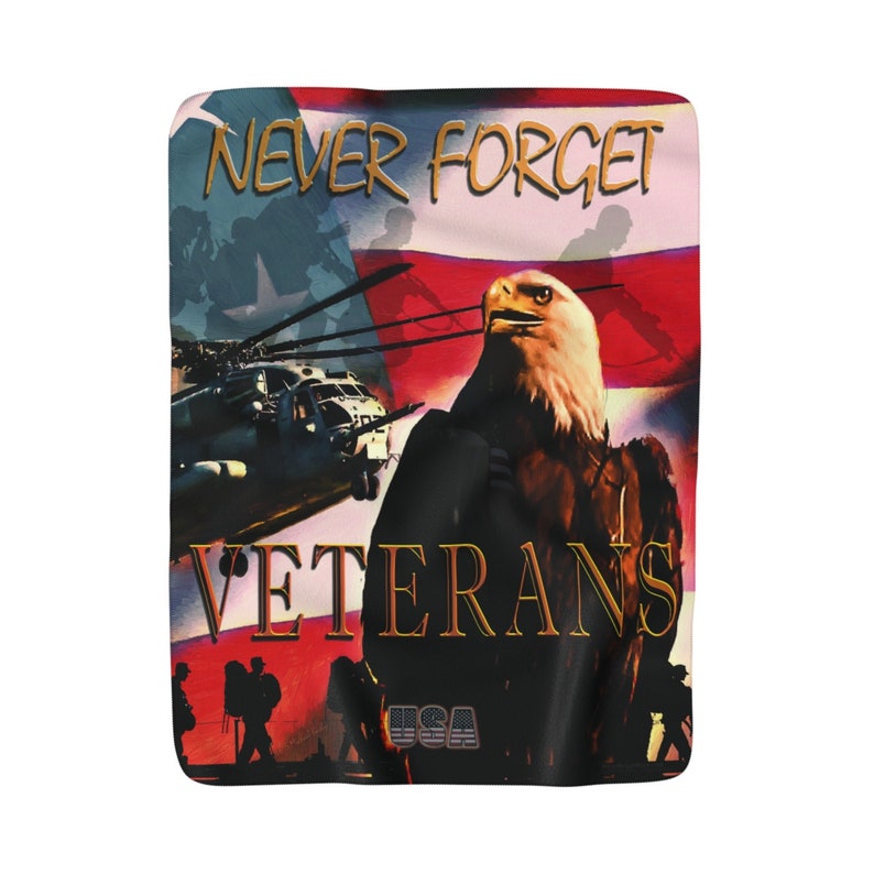 Design By S.Michael Printed in U.S.A Only 44.95 Shipping. Eagle Blanket Veterans NEVER FORGET Sherpa Fleece 50X60 Size