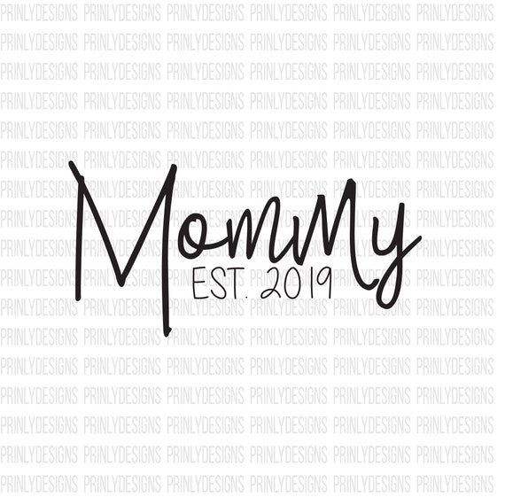 Download Mommy Est. 2019 mommy to be 2019 mom shirt svg mommy | Etsy