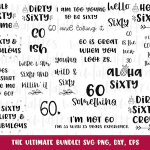 funny birthday 60 svg bundle, 60th birthday svg, 60 years old svgs, 60 svgs, happy 60th birthday svgs, funny dirty 60 svgs, sixty svgs,