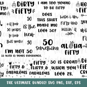 funny birthday 50 svg bundle, 50th birthday svg, 50 years old svgs, 50 svgs, happy 50th birthday svgs, funny dirty 50 svgs, fifty svgs, png