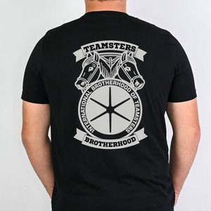 Teamsters Union Shirt for  Teamsters Member TShirt Gift for Teamsters Contract Teamsters T-Shirt Teamsters Shop Steward or Teamsters Tee