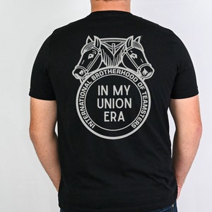 Customizable Teamsters Union Shirt for Teamsters Member TShirt Gift for Teamsters Strike Contract Teamster T-Shirt for Local Members Driver