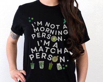 Cute Matcha Shirt for Matcha Lover Tshirt Gift for Iced Matcha T-shirt For Her Green Tea Lover Shirt for Cute Gift for Matcha Lover Barista