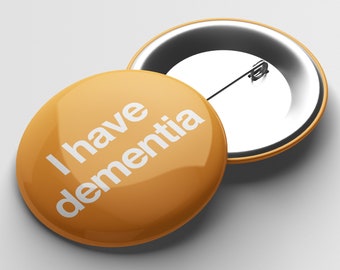 I Have Dementia Disability Awareness Badge