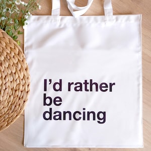 Ik zou liever dansen-tas