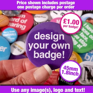 45 mm Diseña tu propia insignia • ¡Insignias personalizadas con texto, imágenes o logotipos!