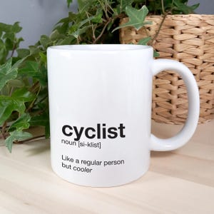 Cyclist Mug, Gift for Cyclist, Secret Santa, Cyclist Present, 11oz ceramic Cyclist mug