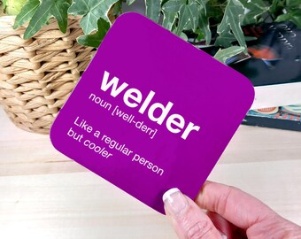 Welder Drinks Coaster –  Gift for Welder – Stocking Filler, Secret Santa,