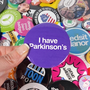 I Have Parkinson&#39;s Disability Awareness Badge