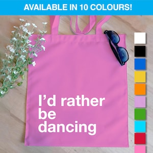 I&#39;d Rather Be Dancing Bag