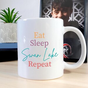 Eat Sleep Swan Lake Repeat Mug | Gift for Dancer