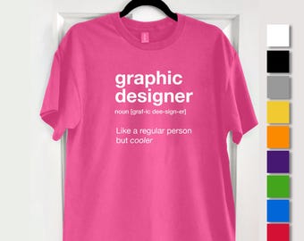 Graphic Designer T-Shirt – Amusing Unisex Gift for graphic designers!