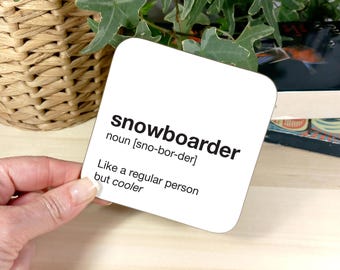 snowboarder Drinks Coaster –  Gift for snowboarder – Stocking Filler, Secret Santa, Gender Neutral Coaster