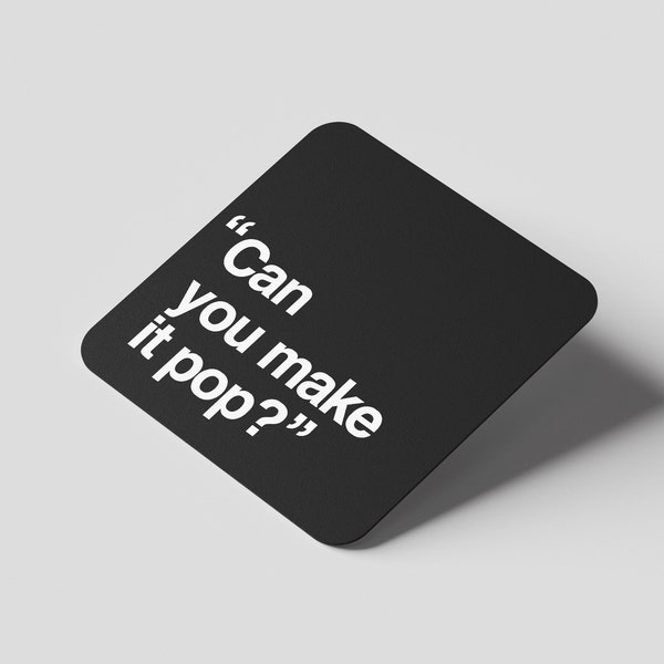 Can You Make It Pop? Graphic Design Coaster