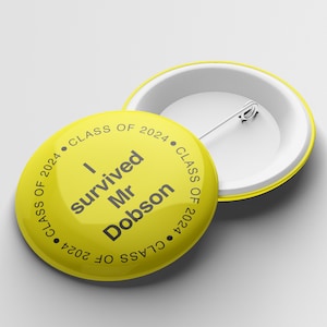 I Survived End of Year 2024 | School Leavers | Year 6 Button Pin Badge