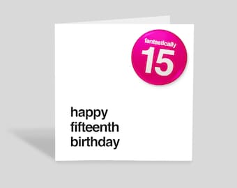 Fantastiquement 15 carte d'anniversaire et badge