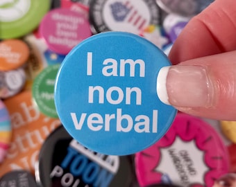 I Am Non Verbal Badge