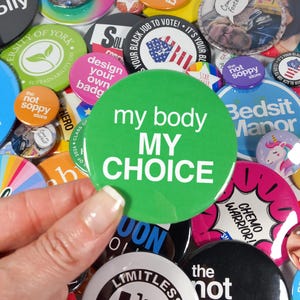 My Body My Choice Button Badge Pin