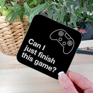 Gamer Drinks Coaster –  Gift for gamer – Stocking Filler, Secret Santa, Can I Just Finish This Game? Gamer Coaster - Controller