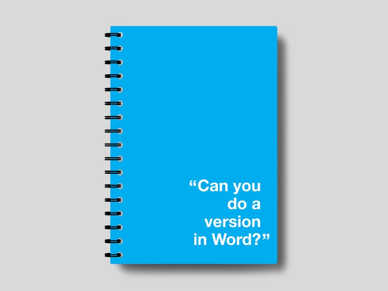 Puede incluir: Una libreta espiral azul con el texto "Can you do a version in Word?" impreso en la portada.