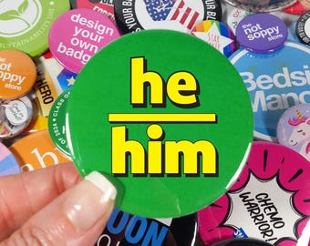 Pronoun Pin Badge | He/Him