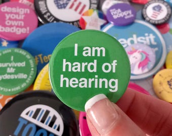 Hard of Hearing Button Badge